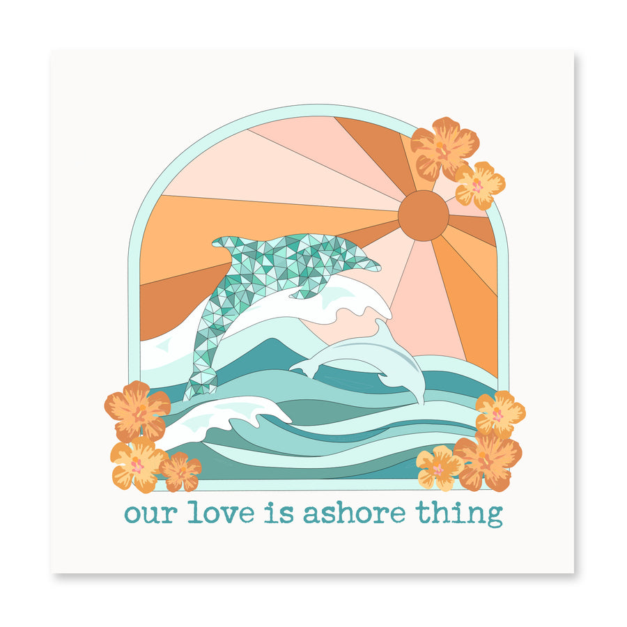 Our Love Is Ashore Thing | Love Card