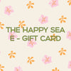 The Happy Sea E-Gift Card