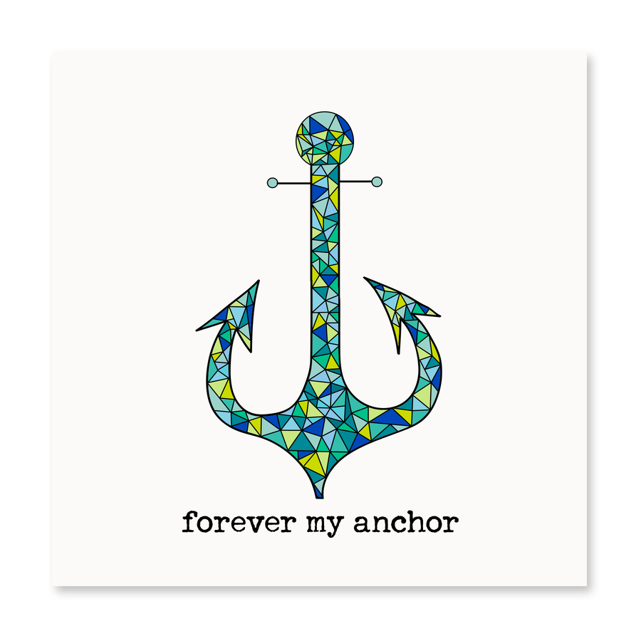 Forever My Anchor | Love Card