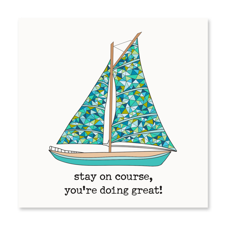 Stay On Course, You're Doing Great | Encouragement Card