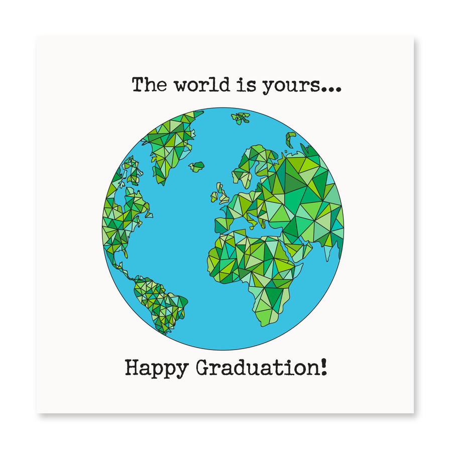 The World Is Yours, Happy Graduation! | Graduation Card