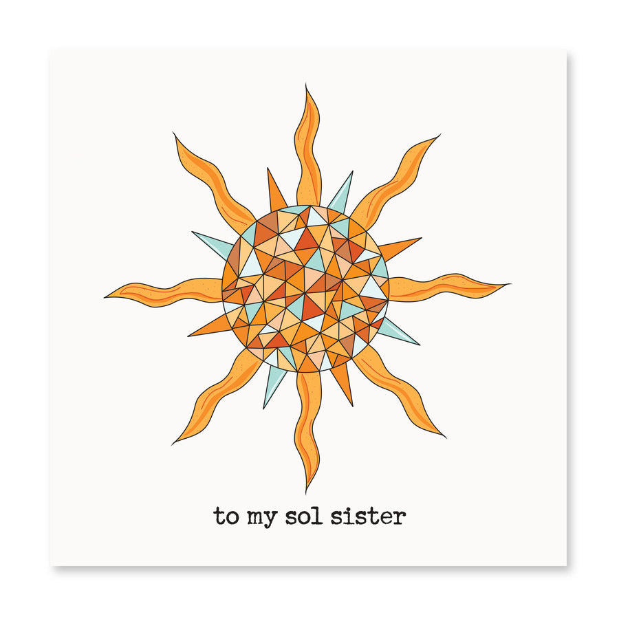 To My Sol Sister | Friendship Card