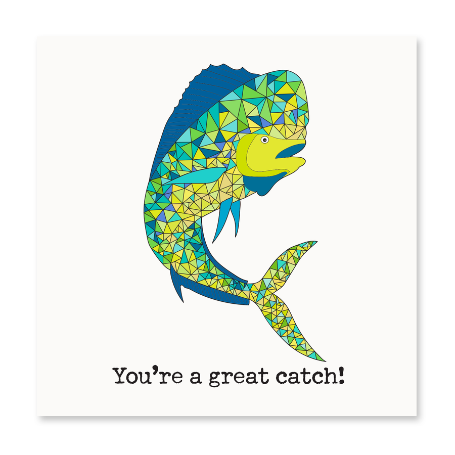 You're a Great Catch | Love Card