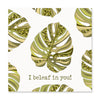 I Beleaf In You!
