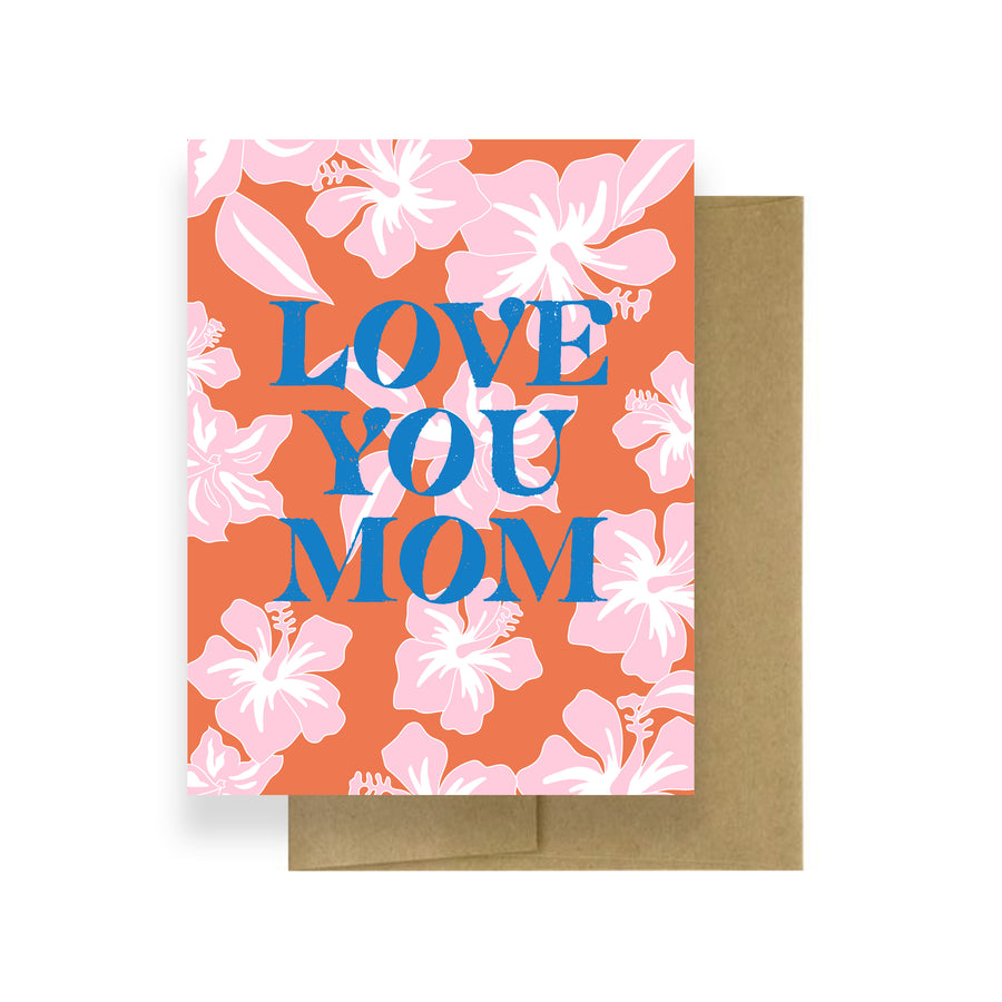 Love You Mom! | Mother's Day Card