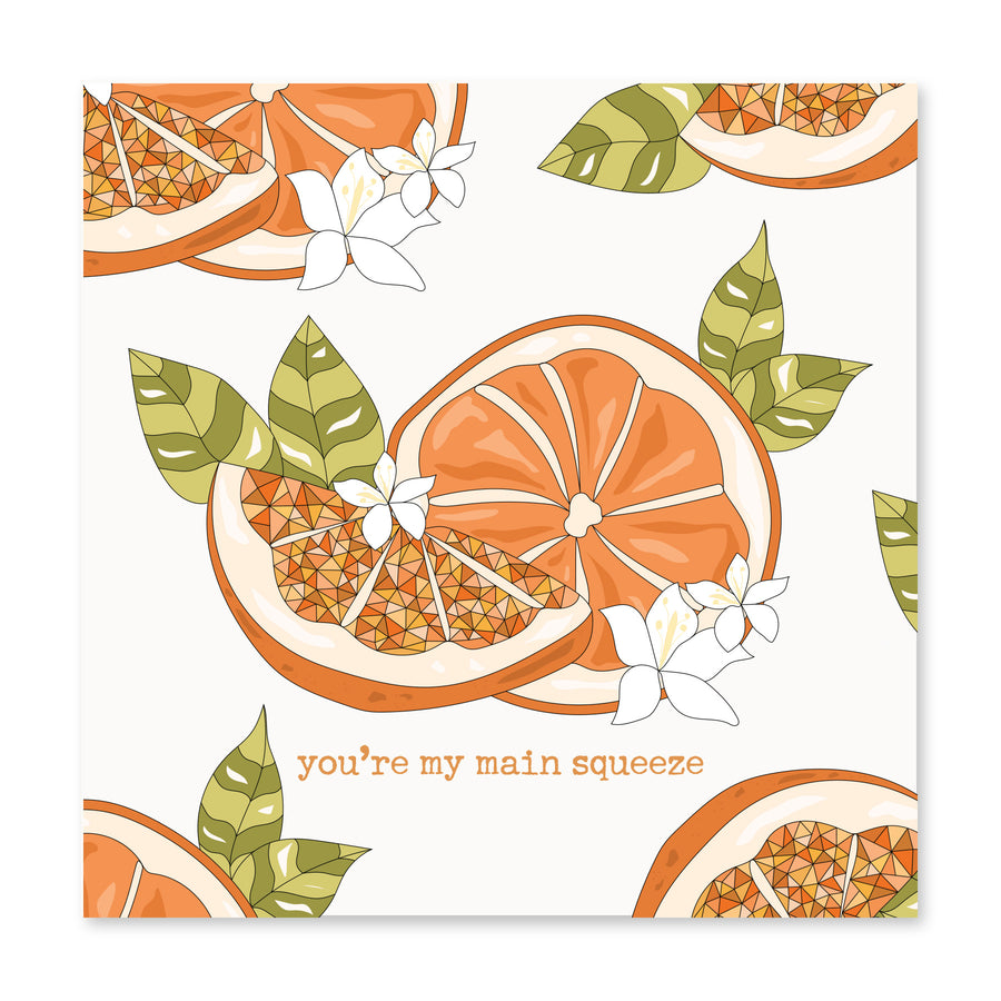 You're My Main Squeeze | Love Card