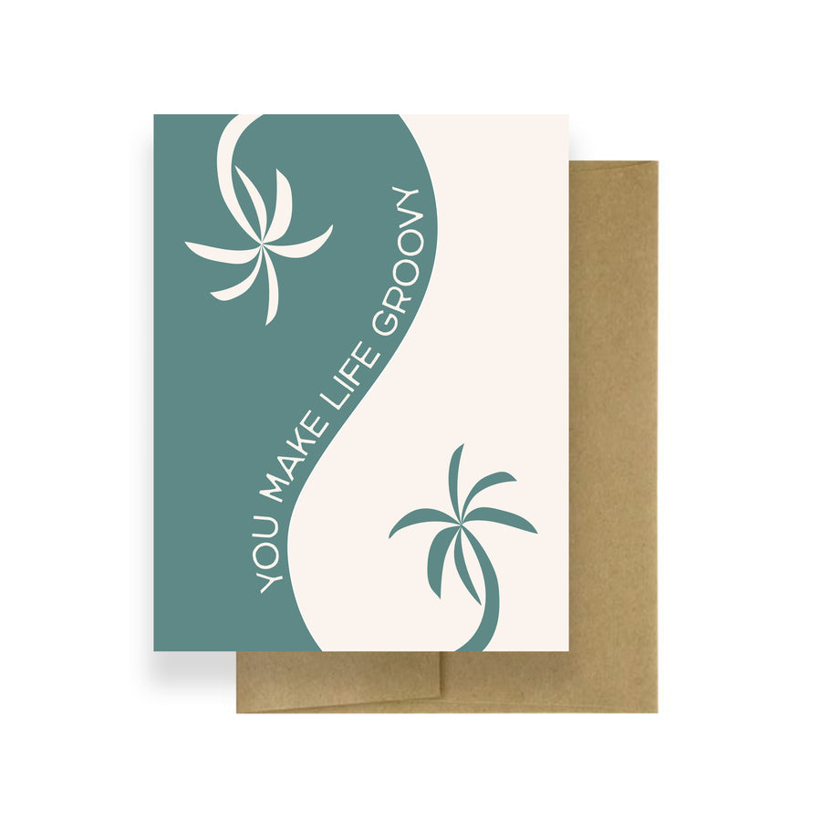 You Make Life Groovy | Love Card