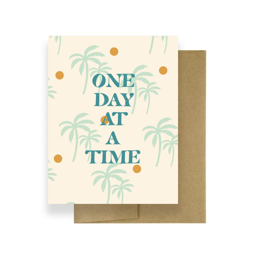 One Day At A Time! | Encouragement Card