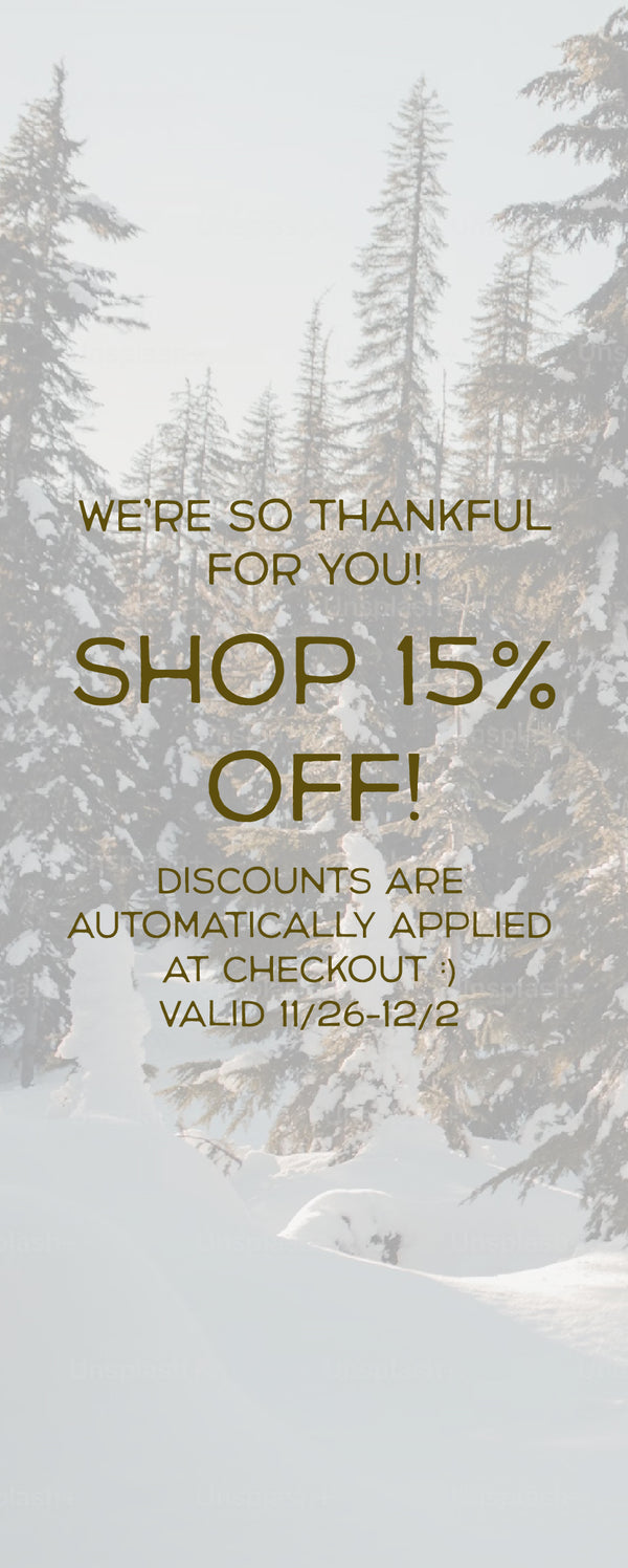 we are so grateful for you!!